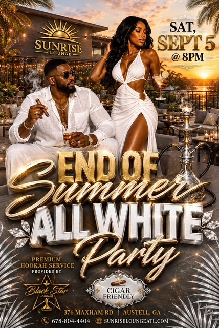 End of Summer All White Party — Saturday September 5 at 8pm, premium hookah by Black Star Hookahs, cigar friendly